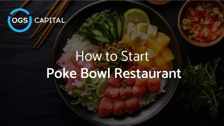 How to Start a Poke Bowl Business